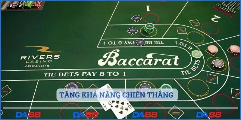 Tăng khả năng chiến thắng baccarat