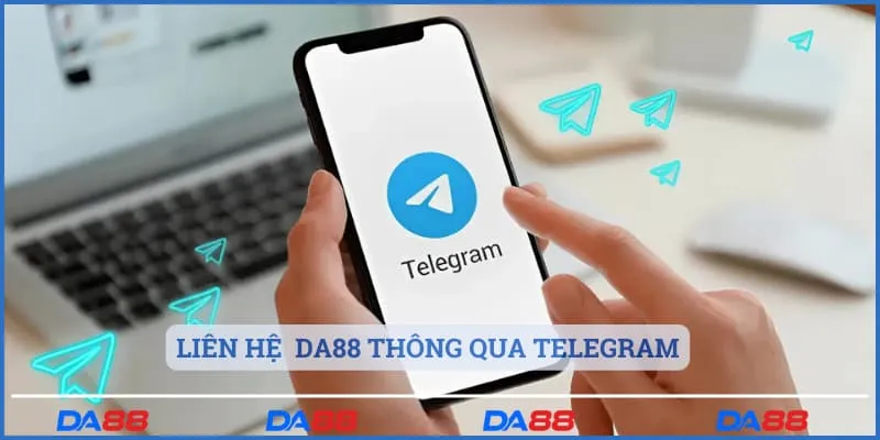 Liên hệ Da88 thông qua kênh online Telegram